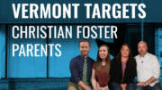 EXCLUSIVE: Vermont Blocked Two Christian Families From Fostering Over Gender Ideology, Lawsuit Alleges